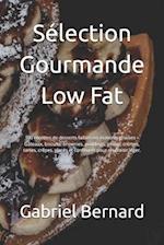 Sélection Gourmande Low Fat