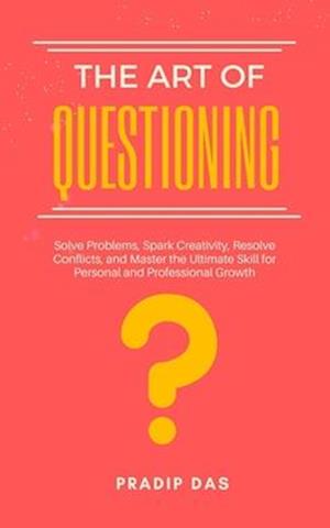 The Art of Questioning