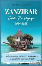 Zanzibar Guide de Voyage 2024-2025