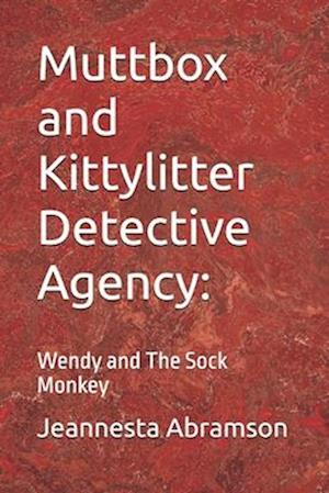 Muttbox and Kittylitter Detective Agency