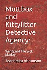 Muttbox and Kittylitter Detective Agency