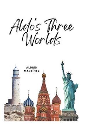 Aldo's Three Worlds