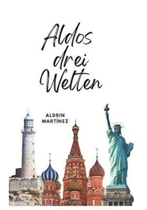 Aldos drei Welten