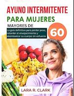 Ayuno intermitente para mujeres mayores de 60 años