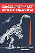 Dinosaurier-Faktenbuch Für Erwachsene