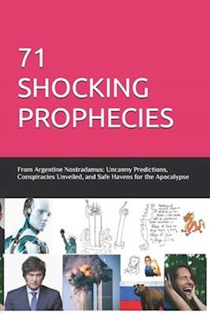 71 Shocking Prophecies