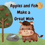 Apples and Fish Make a Great Wish