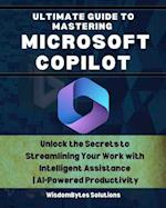 Ultimate Guide to Mastering Microsoft Copilot