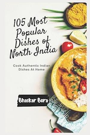 105 Most Popular Dishes of Northern India