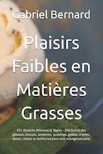 Plaisirs Faibles en Matières Grasses