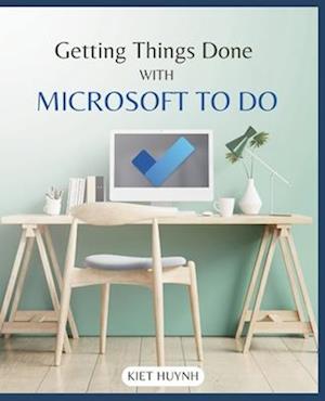 Getting Things Done with Microsoft To Do