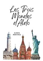 Les Trois Mondes d'Aldo