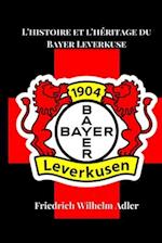 L'histoire et l'héritage du Bayer Leverkuse