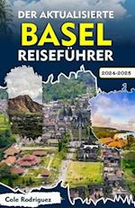 Der Aktualisierte Basel Reiseführer