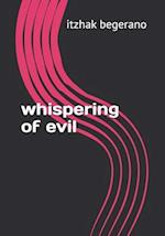 whispering of evil