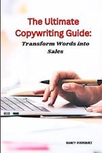 The Ultimate Copywriting Guide