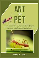 Ant as Pet