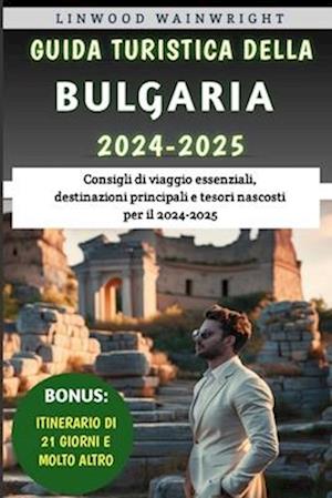 Guida Turistica Della Bulgaria 2024-2025