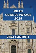 Milan Guide de Voyage 2025