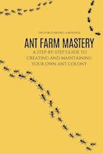 Ant Farm Mastery