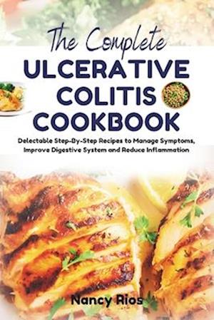 The Complete Ulcerative Colitis Cookbook