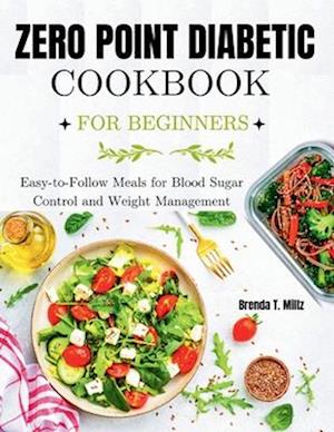 Zero Point Diabetic Cookbook for Beginners