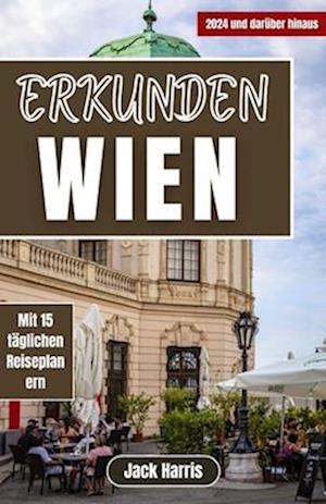 Erkunden Wien