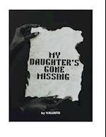 My daughter's gone missing