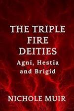 The Triple Fire Deities