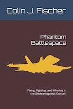 Phantom Battlespace