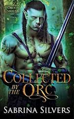 Collected by the Orc