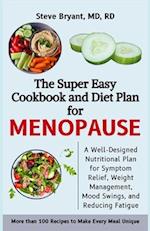 The Super Easy Cookbook and Diet Plan for Menopause