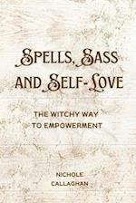 Spells, Sass, and Self-Love