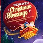 Renewed Christmas Blessings