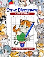 Come disegnare gatti e gattini per bambini dai 4 agli 8 anni