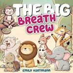 The Big Breath Crew