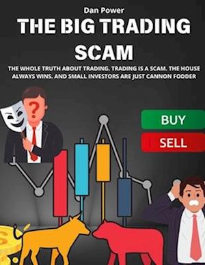 The Big Trading Scam