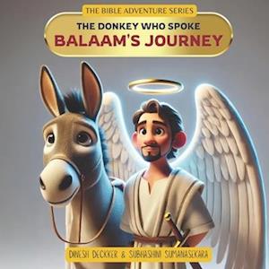 Balaam's Journey - The Donkey Who Spoke