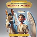 Balaam's Journey - The Donkey Who Spoke