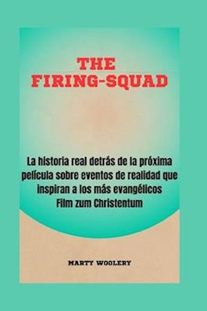 The Firing-Squad