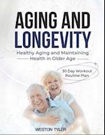 Aging and Longevity