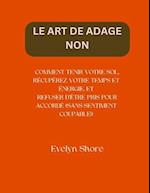 Le Art de Adage Non