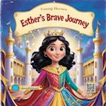 Esther's Brave Journey