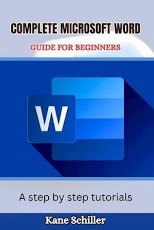 Complete Microsoft Word Guide for Beginners