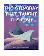 The Stingray that Taught the fish