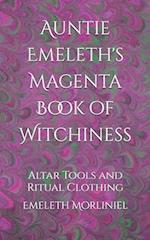 Auntie Emeleth's Magenta Book of Witchiness