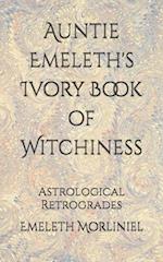 Auntie Emeleth's Ivory Book of Witchiness