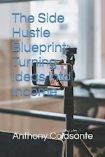 The Side Hustle Blueprint