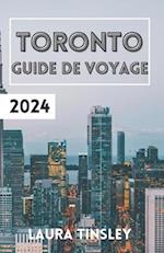 Guide de Voyage Toronto 2024