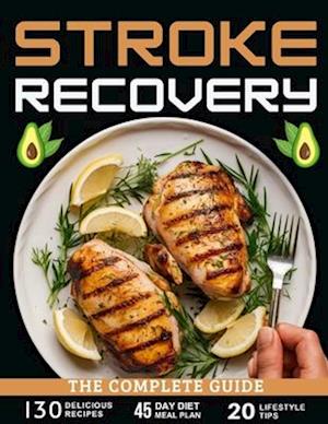 Stroke recovery diet cookbook